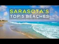 Sarasota Florida - The TOP 5 Beaches Not To Miss