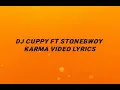 Dj Cuppy ft Stonebwoy Karma (official lyrics video)
