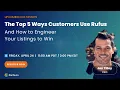 The Top 5 Ways Customers Use Rufus And How to Engineer Your Listings to Win