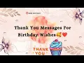 10 Thank you message for birt ay wishes 10 ways to say thank you