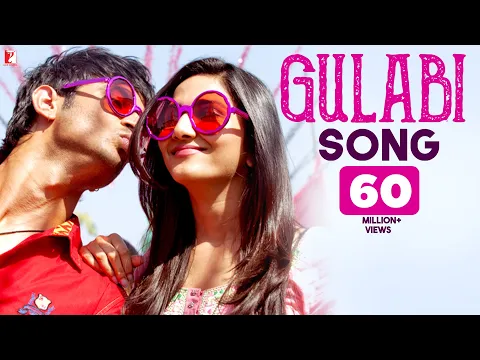 Download MP3 Gulabi | Full Song | Shuddh Desi Romance | Sushant Singh Rajput, Vaani Kapoor, Sachin-Jigar, Jaideep