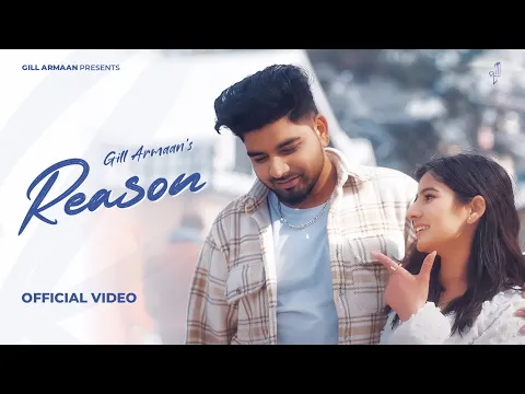 Download MP3 Gill Armaan - Reason (Official Video) Mani Mishal | New Punjabi Love Song 2024 |