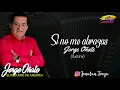 Si No Me Abrazas - Jorge Oñate (Letra)