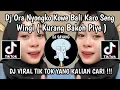 Download Lagu DJ KURANG BAKOH PIE TOK LARANI TETEP NENG KENE || DJ ORA NYONGKO KOWE BALI KARO SENG WINGI VIRAL