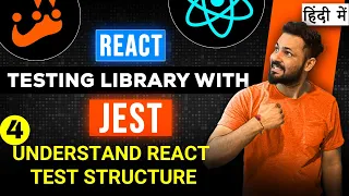 React Testing library and Jest in Hindi Understand React Test Structure