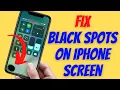 How To Fix Black Spots On iPhone Screen