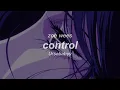 Download Lagu zoe wees - CONTROL // Slowed Tiktok Version