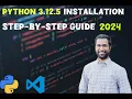 How to Install Python 3 12 5 on Windows Mac and Linux 2024 - Step-by-Step Guide