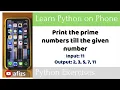 Learn Python programming on Phone 15 Print List of prime number Loops exercises