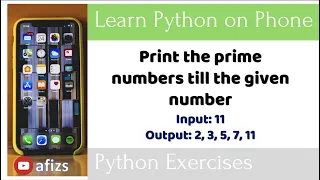 Learn Python programming on Phone 15 Print List of prime number Loops exercises