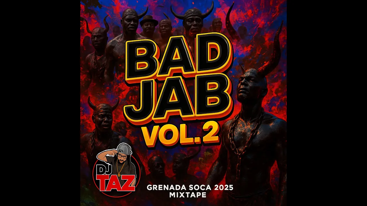 Bad Jab Vol. 2 - Grenada Soca 2025 - Mixed By Dj Taz Bad Jab Vol. 2 - Grenada Soca 2025 - Mixed By Dj Taz