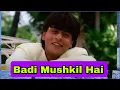 Badi Mushkil Hai - Som 🎤 | Abhijeet Bhattacharya | Anjaam | Shah Rukh Khan hits