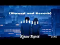 Kaun Tujhe (Slowed and Reverb) - Palak Muchhal - Sloverb lyrics[AN]