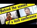 Behind the scenes of a tech conference