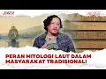 Lagu HUBUNGAN ANTARA MITOLOGI LAUT, EKOLOGI, DAN POLITIK KERAJAAN! | Jasmerah