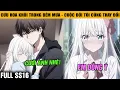 Download Lagu SS16 | Cứu Hoa Khôi Trong Đêm Mưa Không Ngờ Cuộc Đời Tôi Cũng Thay Đổi Trong Đêm Định Mệnh Đó.