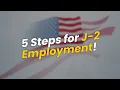 5 Steps to Maintain J-2 Employment During Visa Extension