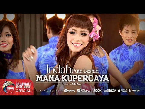 Download MP3 Indah Putri Lestari - Mana Kupercaya [OFFICIAL]