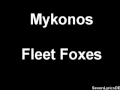 Mykonos - Fleet Foxes - Lyric [HQ]