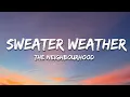 Download Lagu The Neighbourhood - Sweater Weather (Lyrics) Sped Up