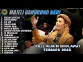 Download Lagu 1 JAM NONSTOP FULL ALBUM GANDRUNG NABI TERBARU 2025