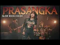 Lagu PRASANGKA || SLOW ROCK COVER