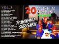 Download Lagu 20 Moslem Songs Nasida Ria Vol. 3 (Spesial Religi)