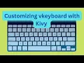 Kivy Tutorial How to Customize Onscreen Keyboard keyboard 02