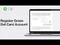 How to Register Green Dot Card Account Sign Up for Green Dot Card 2024