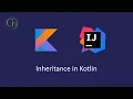 14 - Inheritance in Kotlin Kotlin Basics