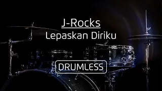 drumless jrocks lepaskan diriku