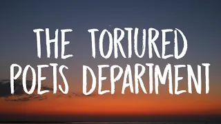 Taylor Swift - The Tortured Poets Department (Lyrics)