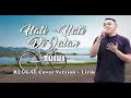 Lagu HATI HATI DI JALAN - Tulus | REGGAE Version (Cover Lirik)