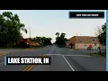 I Drove Through Lake Station Indiana This Is What I Saw
