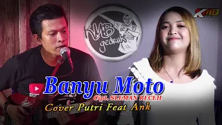 Download Banyu moto (SLEMAN RECEH) - Cover Duet Putri \u0026 Ank KMB MUSIC live #dirumahaja MP3