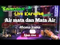 Download Lagu AIR MATA DAN MATA AIR KARAOKE - RHOMA IRAMA - NADA COWO || NEW SANDIRA KARAOKE