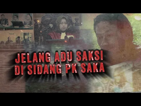 Jelang Adu Saksi di Sidang PK Saka