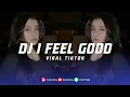 Download Lagu DJ I FEEL GOOD BKB GEN Z VIRAL TIKTOK