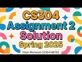 CS304 Assignment 2 Solution Spring 2025 100 Working OOP in C VU FAST