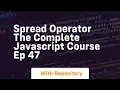 Spread operator the complete javascript course ep 47
