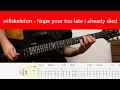Lagu wifiskeleton - Nope your too late i already died Guitar Lesson With Tabs(RIP)