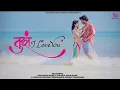 Lagu Tujh I love You | Official Song | Anushri Mane \u0026 Nagsen Sonawane | Sonali Sonawane \u0026 Nagsen Sonawane