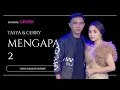 Download Lagu KARAOKE CEWEK - MENGAPA 2 - GERRY MAHESA ft TASYA ROSMALA