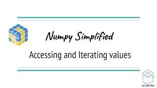 Numpy Tutorials Accessing and Iterating values in Arrays AI Simplified