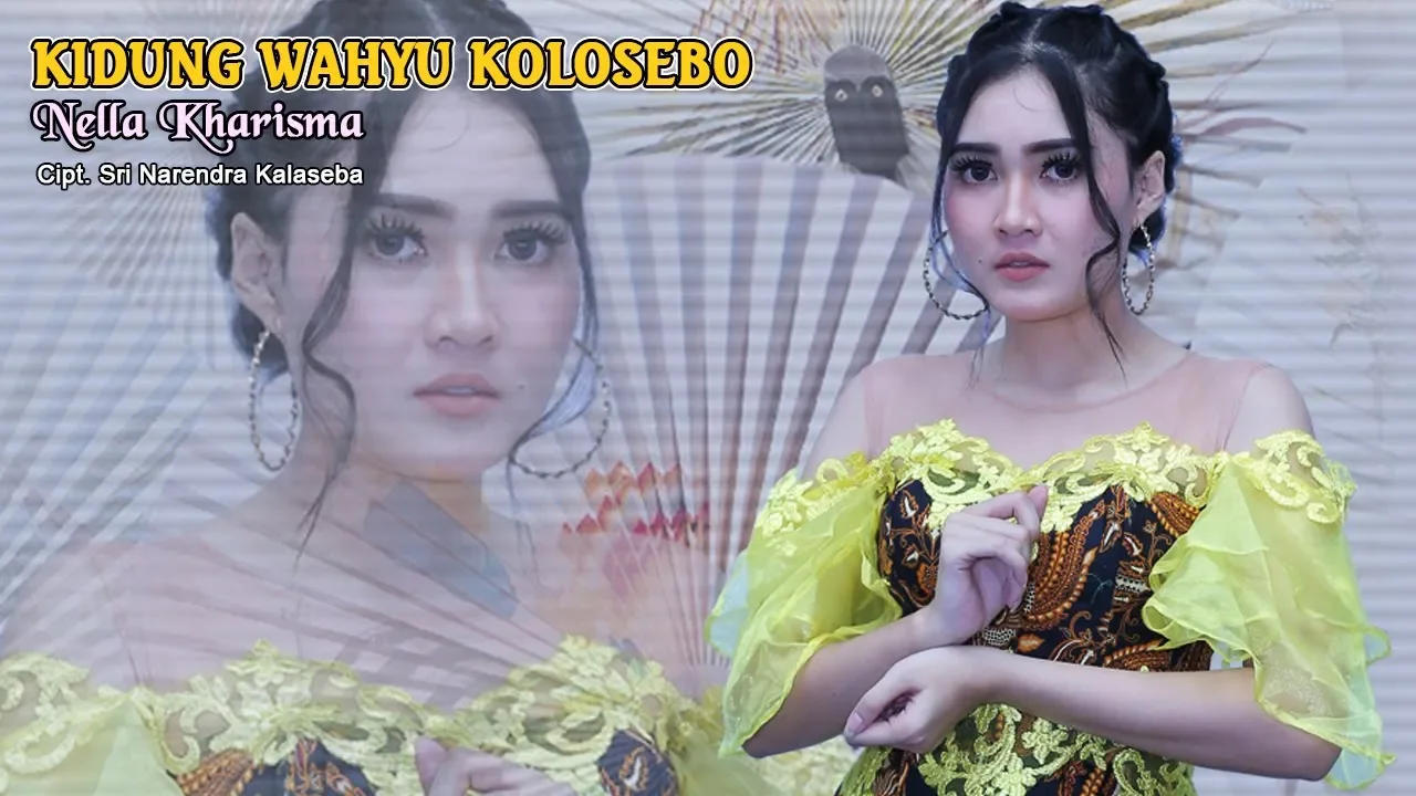 Nella Kharisma - Kidung Wahyu Kolosebo   |   Official Video