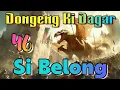 Download Lagu Dongeng Sunda Si Belong Episode 46