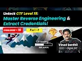 Unlock CTF Level 15 Master Reverse Engineering Extract Credentials Part-1 Vinod Senthil