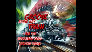 Eddie Key New Single Groove Train 