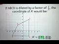 Math If ABCD is dilated by a factor of 3 the coordinate of A would be A 1
