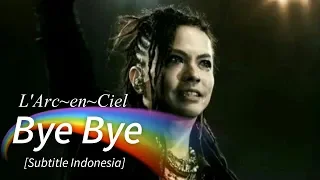larc en ciel bye bye subtitle indonesia